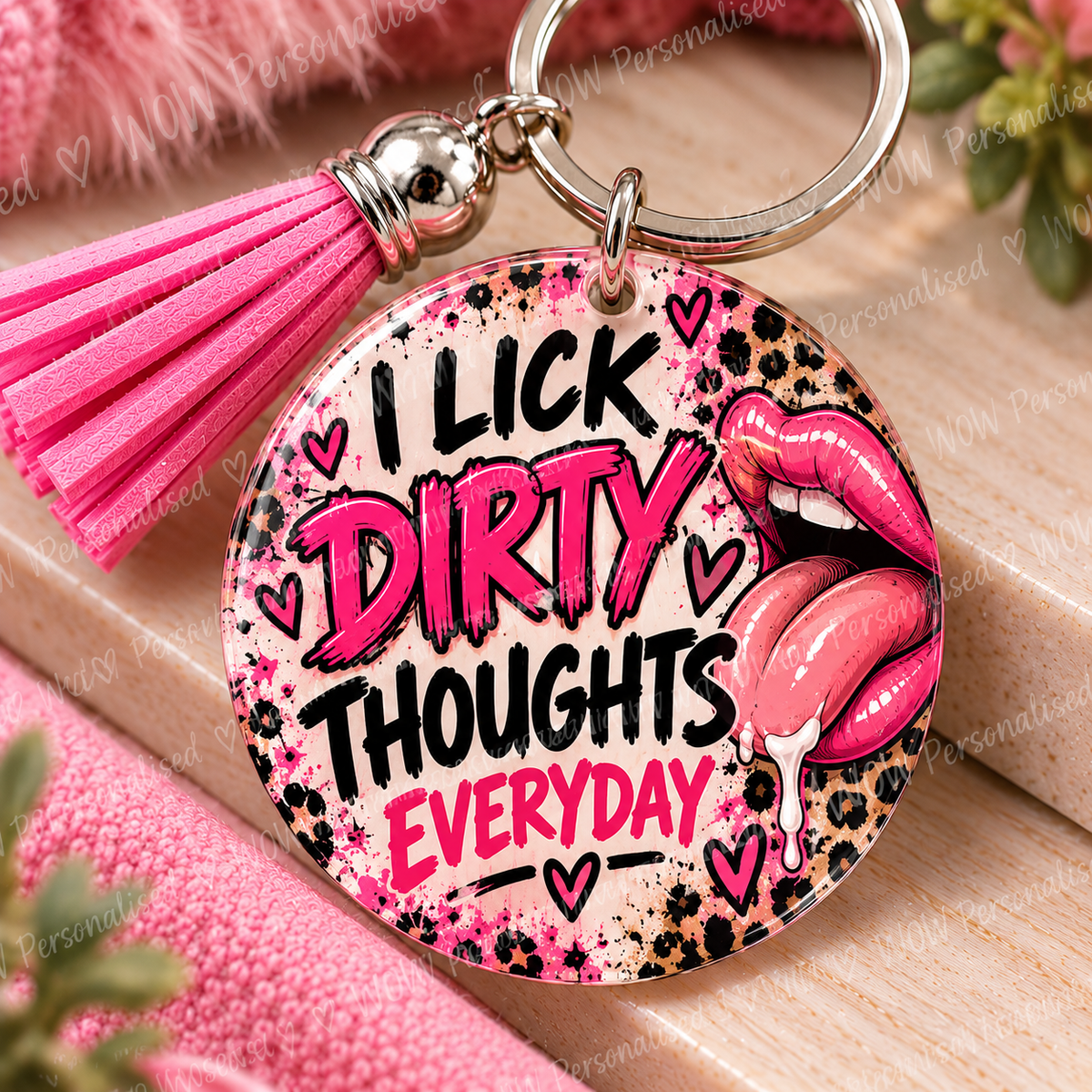 I Lick Dirty Thoughts Everyday Keyring | Rude Funny 18+ Adult Novelty Gift