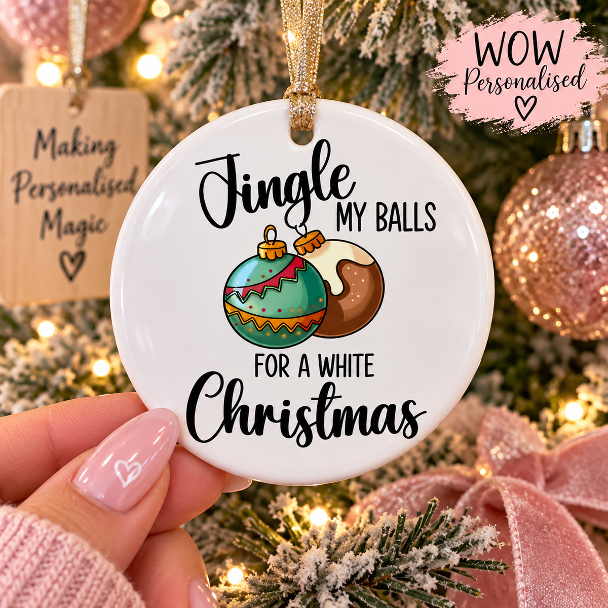 Jingle My Balls Christmas Decoration | Funny Rude Tree Ornament | WOW Personalised