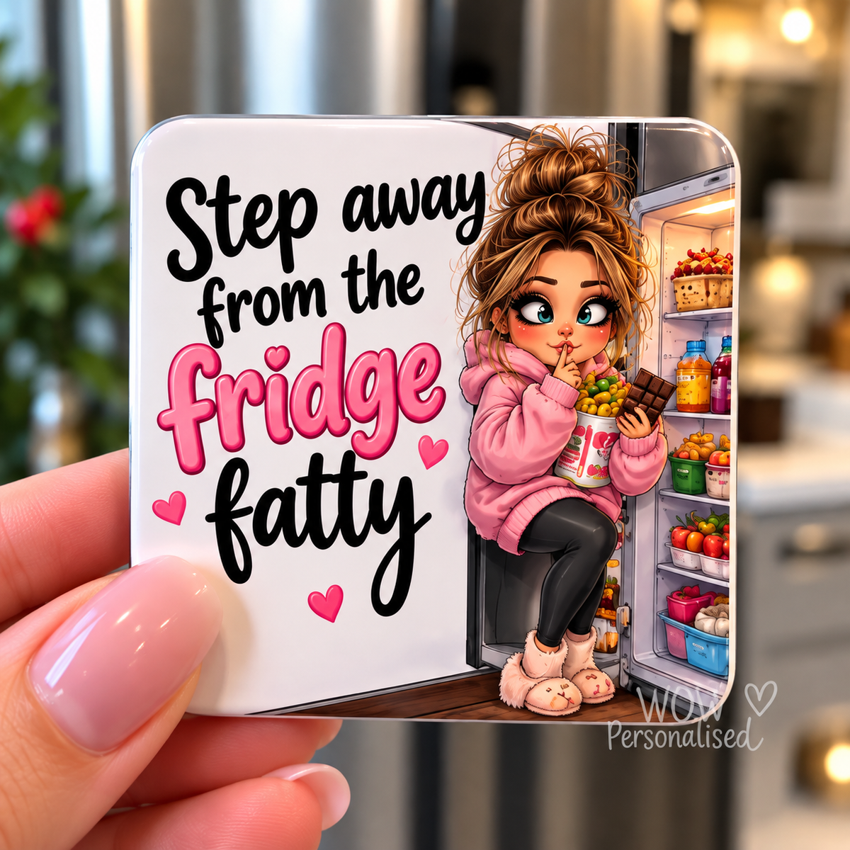 Funny Fridge Magnet – “Step Away From the Fridge Fatty” Humorous Kitchen Magnet