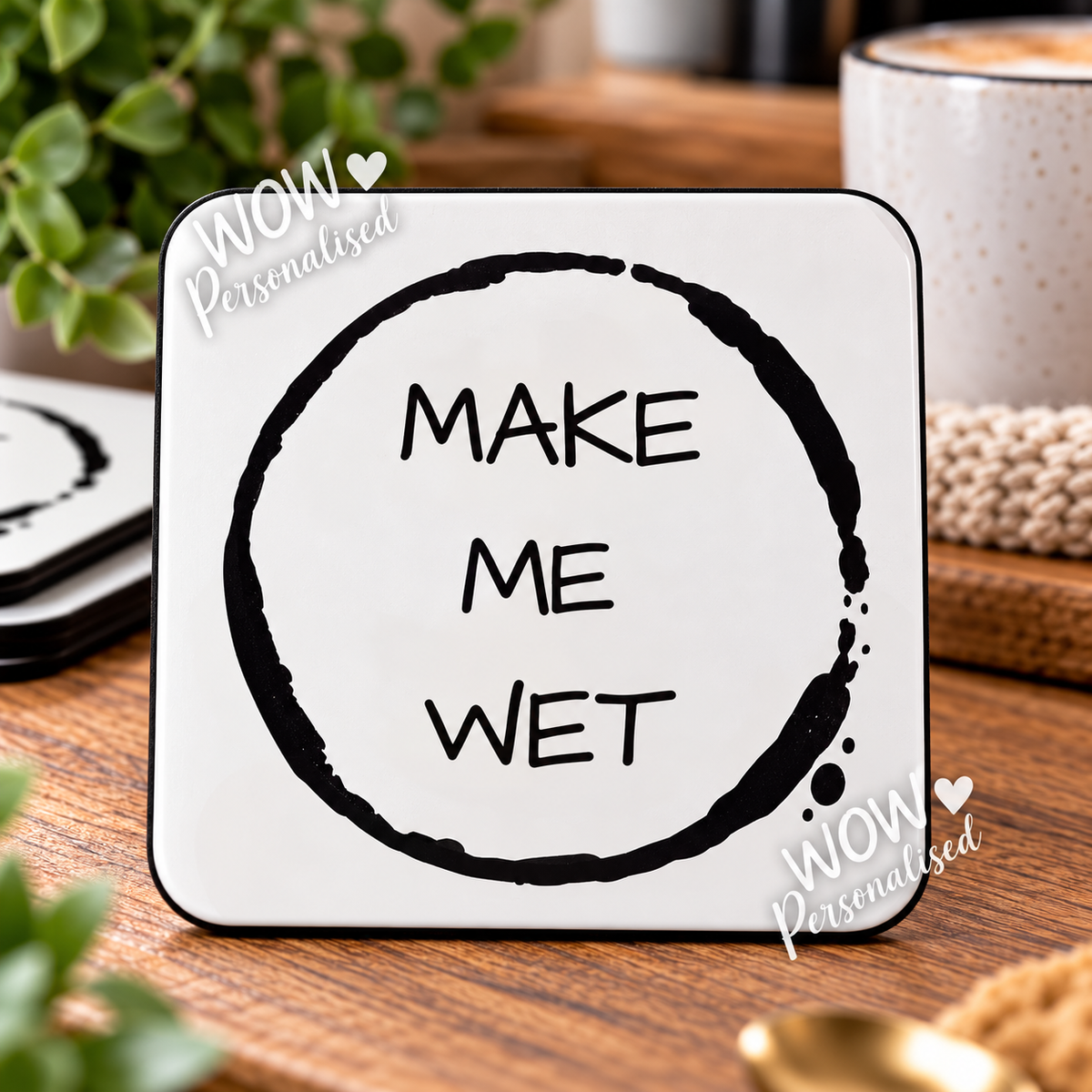 Funny Make Me Wet Coaster | Novelty Drinks Coaster Gift