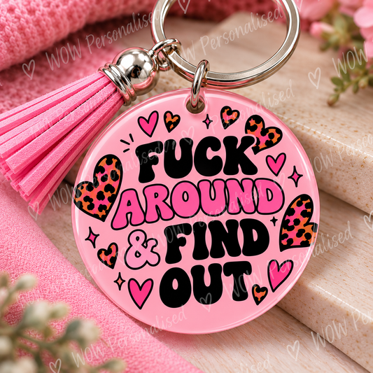 Fuck Around & Find Out Keyring | Funny Rude 18+ Novelty Gift | Pink Leopard Print Keyring