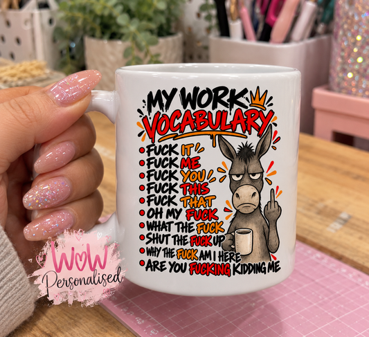 Funny My Work Vocabulary Mug – Rude Donkey Coffee Mug | 11oz Novelty Work Gift