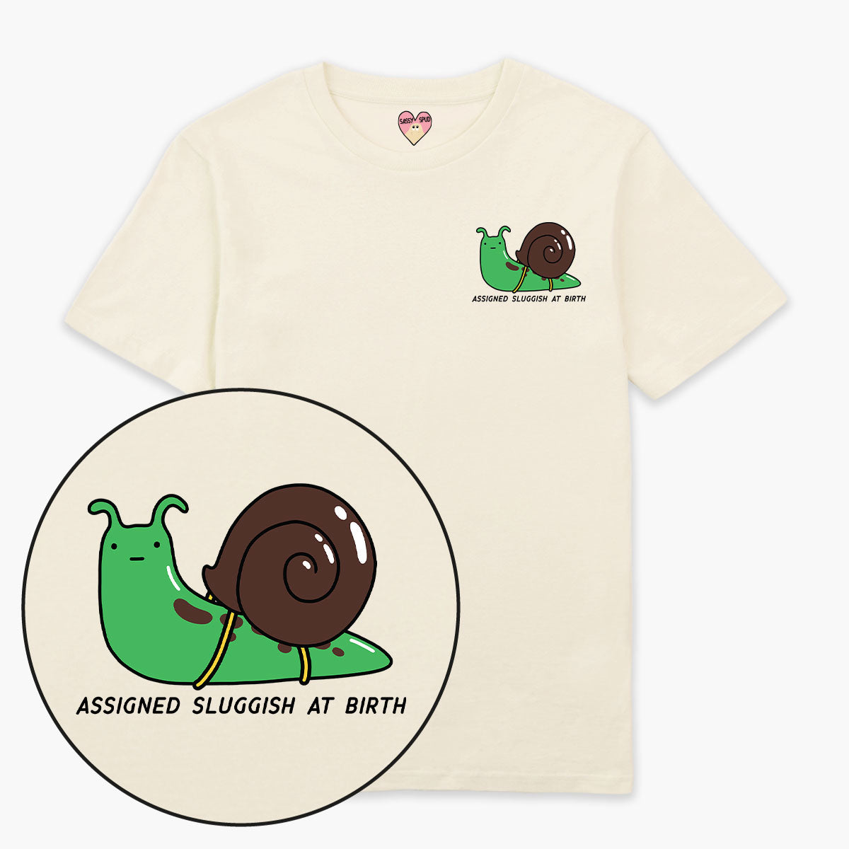 Assigned Sluggish At Birth T-Shirt (Unisex)