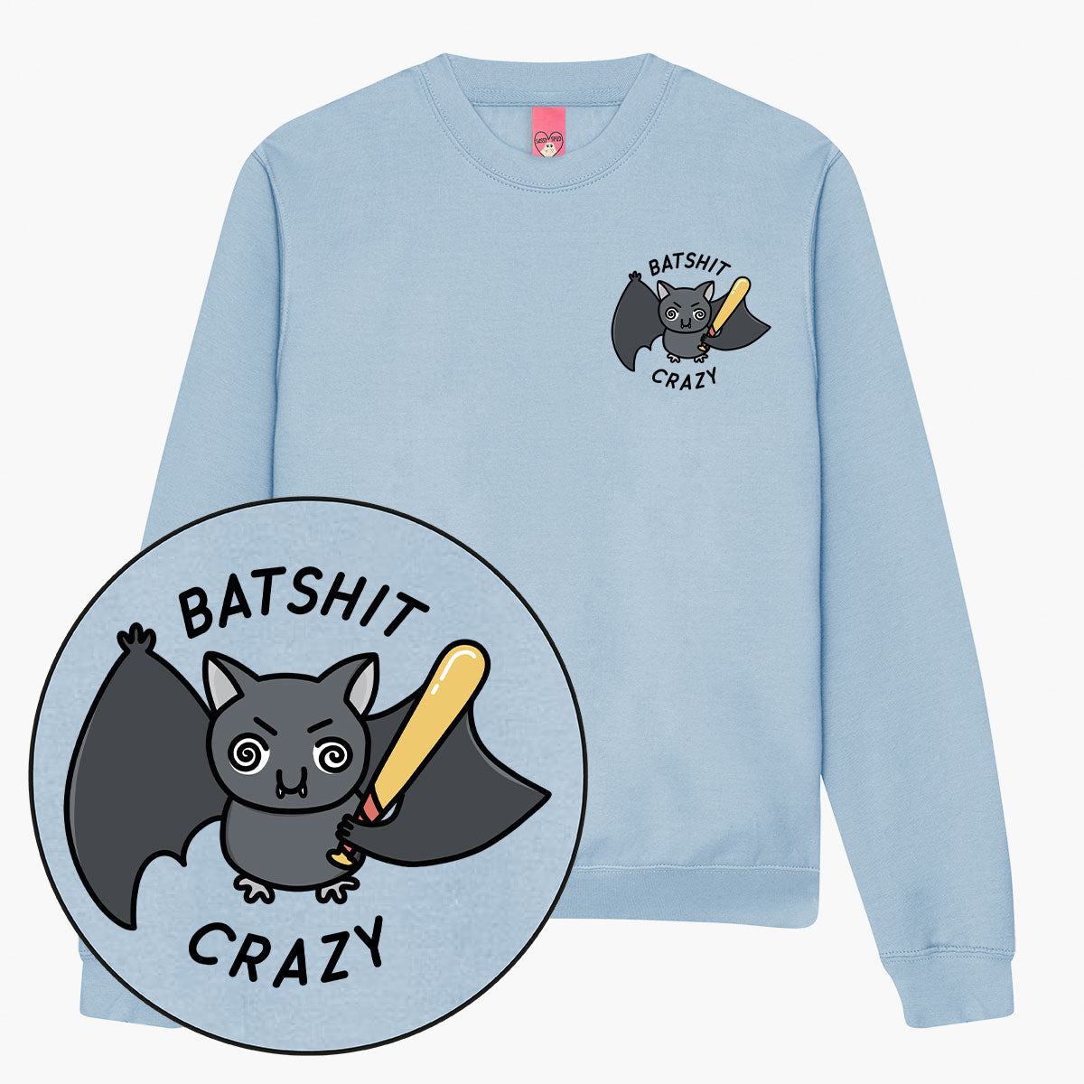 Batshit Crazy Sweatshirt (Unisex)