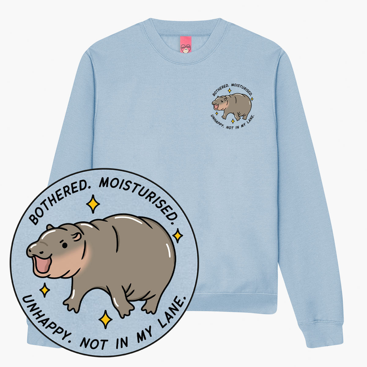 Bothered & Moisturised Sweatshirt (Unisex)