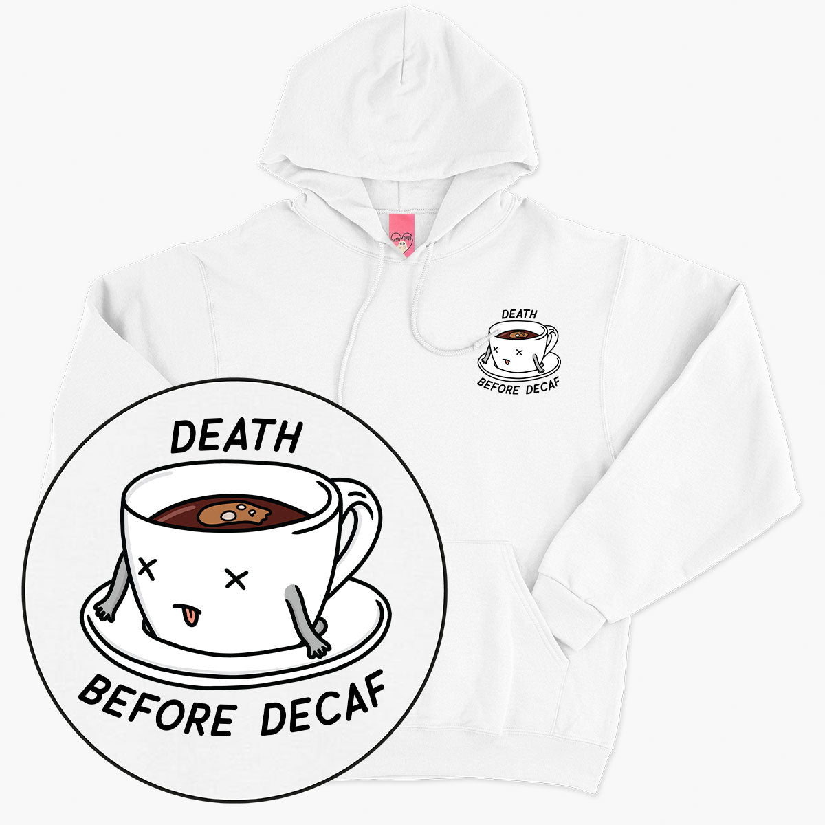 Death Before Decaf Hoodie (Unisex)