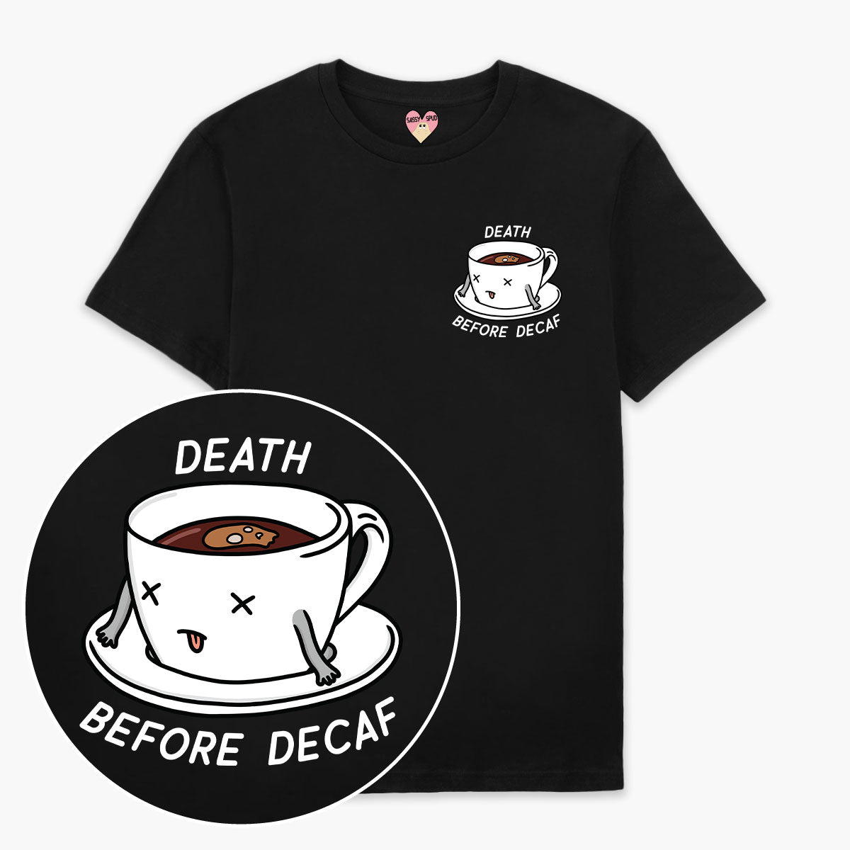 Death Before Decaf T-Shirt (Unisex)