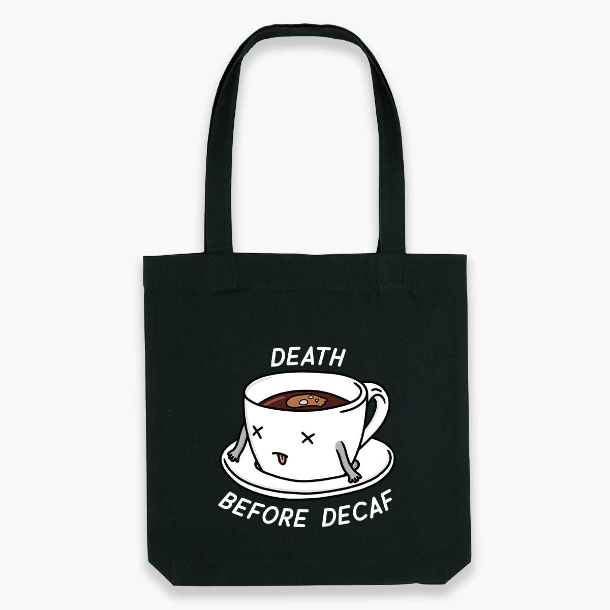 Death Before Decaf Tote Bag