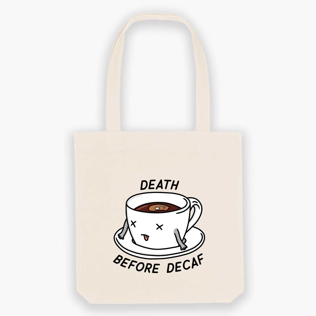 Death Before Decaf Tote Bag