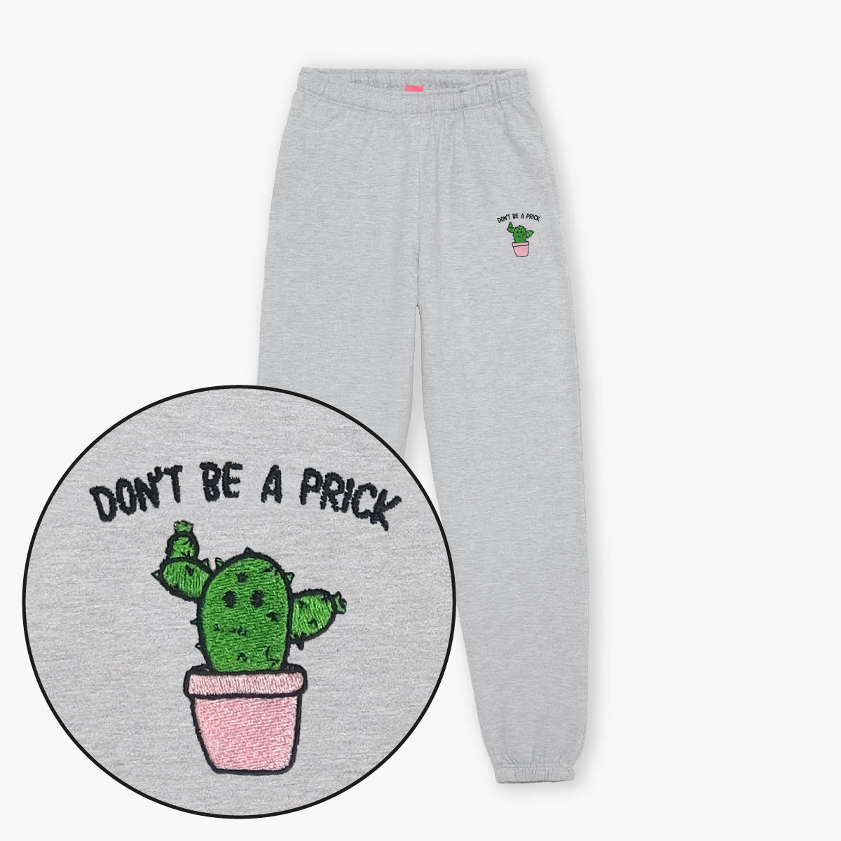 Don't Be A Prick Embroidered Joggers (Unisex)