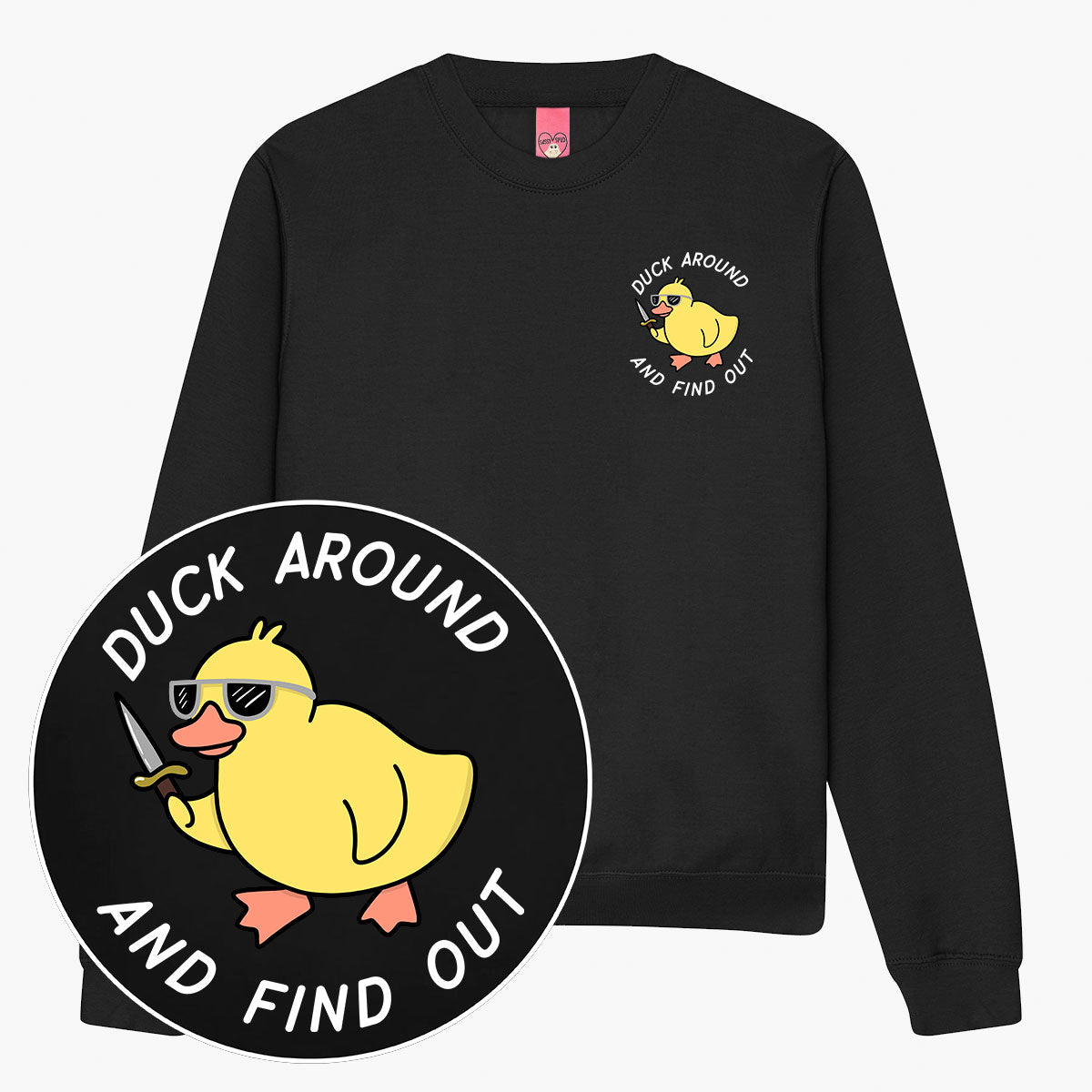 Duck Around Sweatshirt (Unisex)