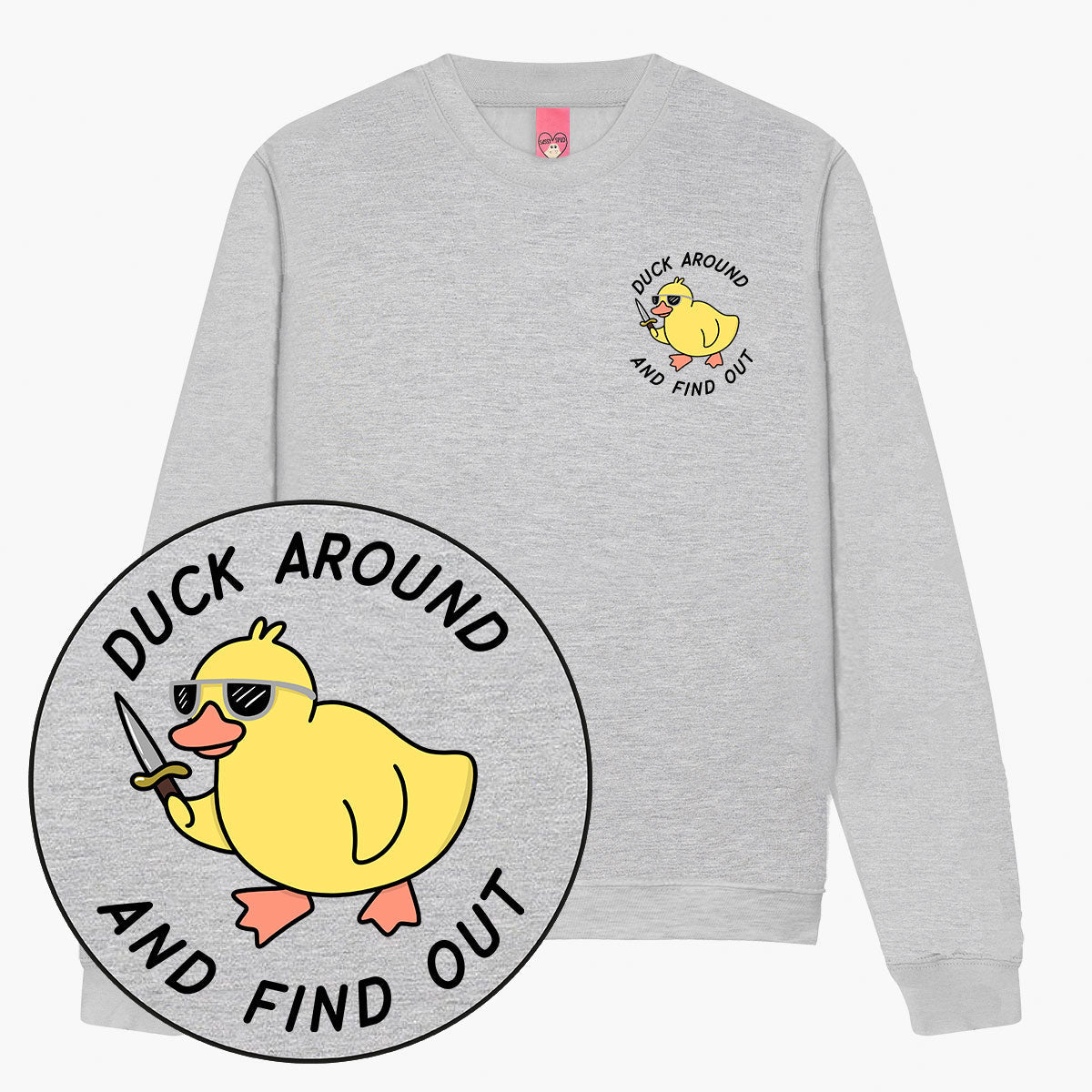 Duck Around Sweatshirt (Unisex)