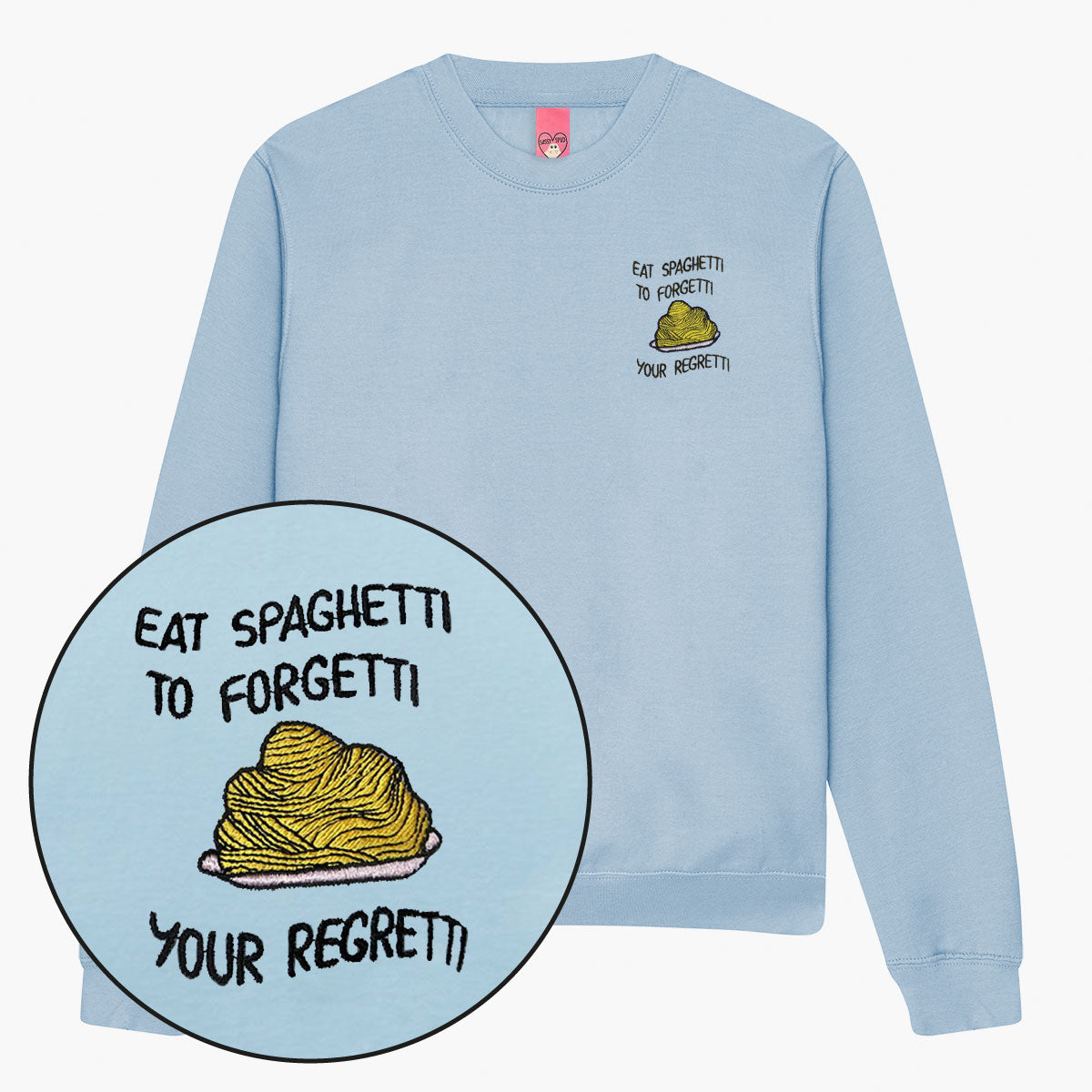 Eat Spaghetti Embroidered Sweatshirt (Unisex)