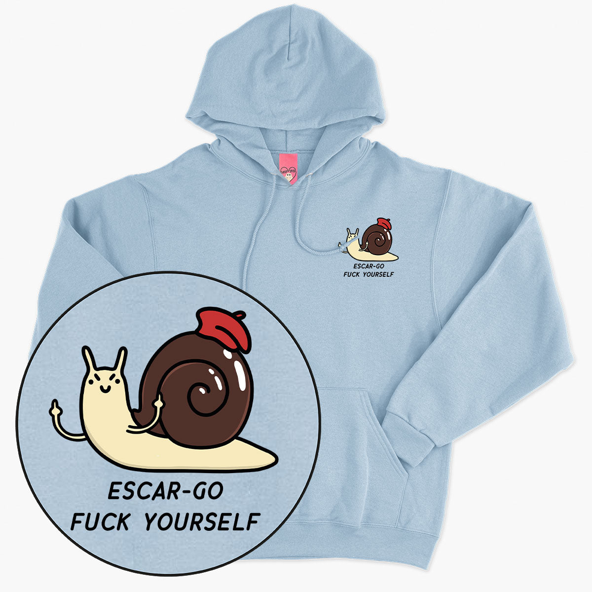 Escar-go F*ck Yourself Hoodie (Unisex)