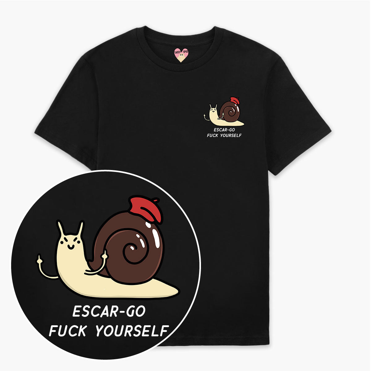Escar-go F*ck Yourself T-Shirt (Unisex)