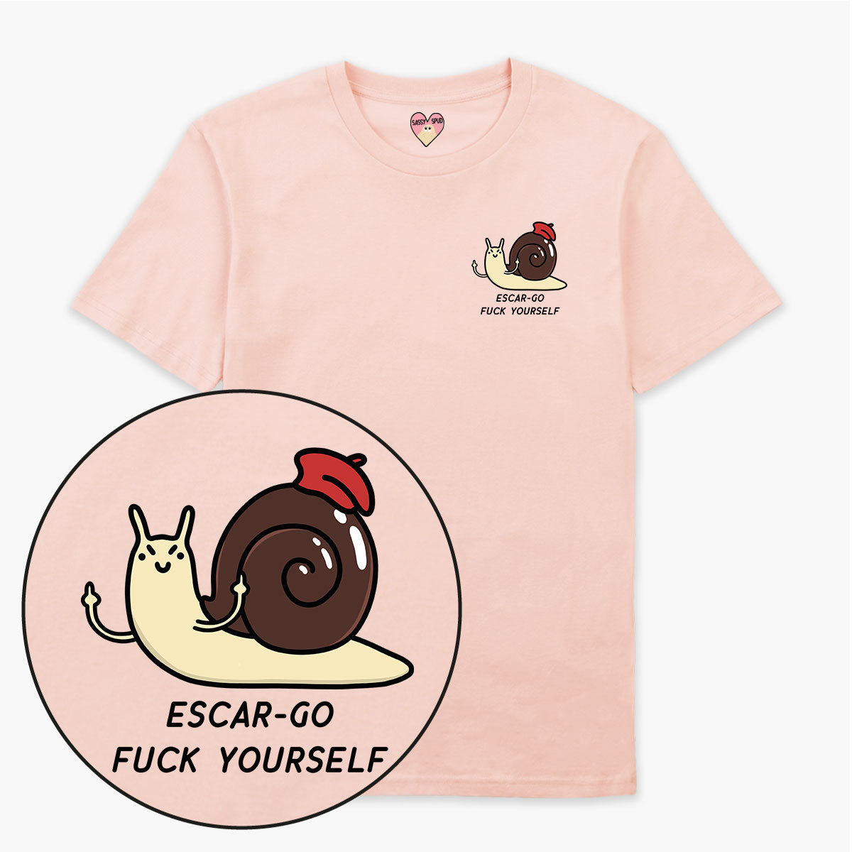 Escar-go F*ck Yourself T-Shirt (Unisex)
