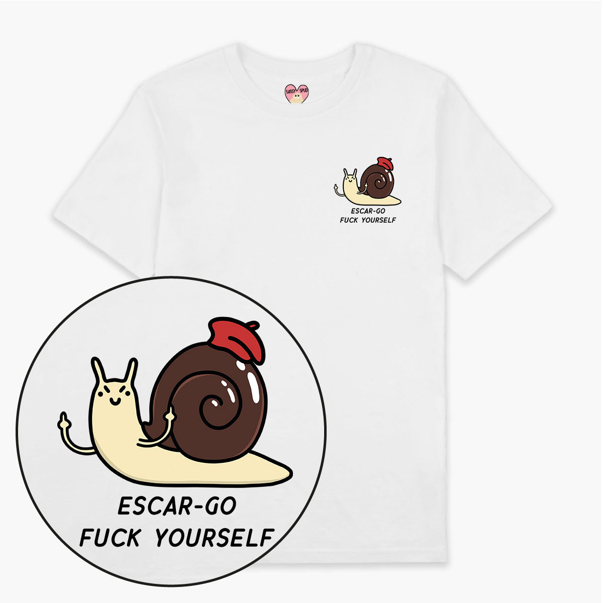 Escar-go F*ck Yourself T-Shirt (Unisex)