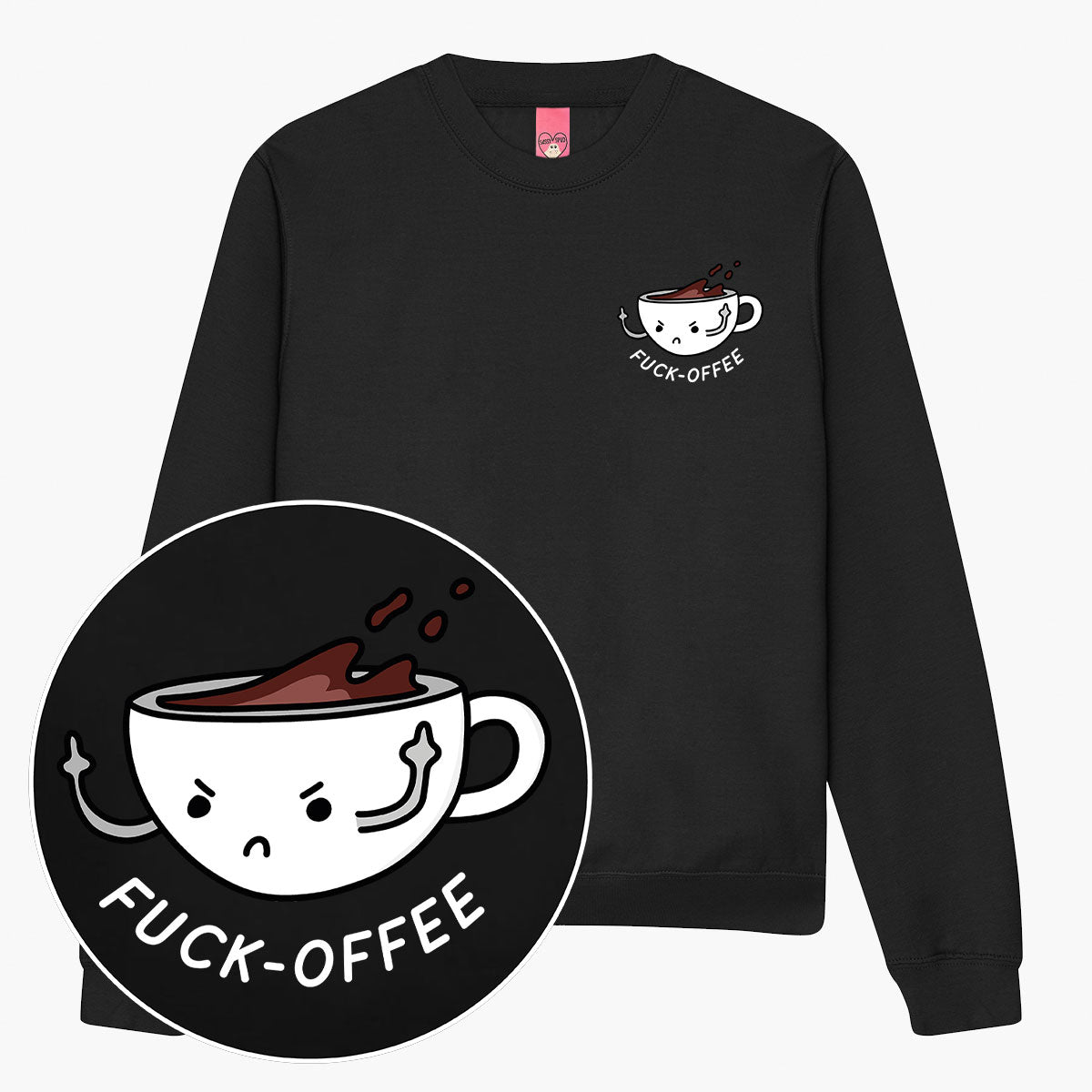 F*ck-offee Sweatshirt (Unisex)