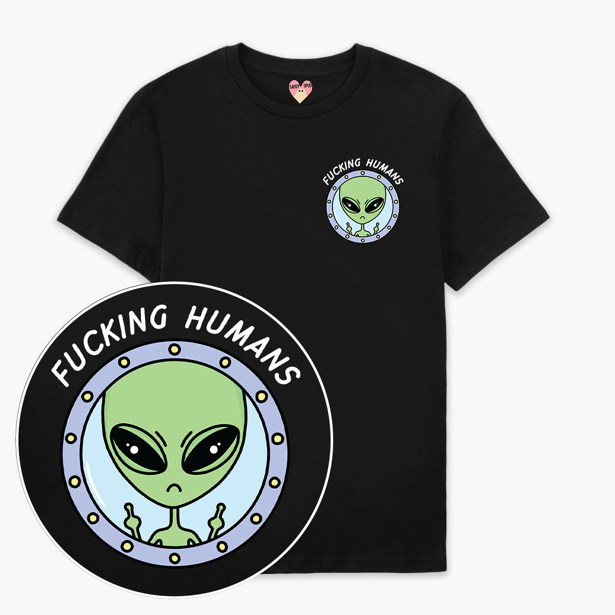 F*cking Humans Alien T-Shirt (Unisex)