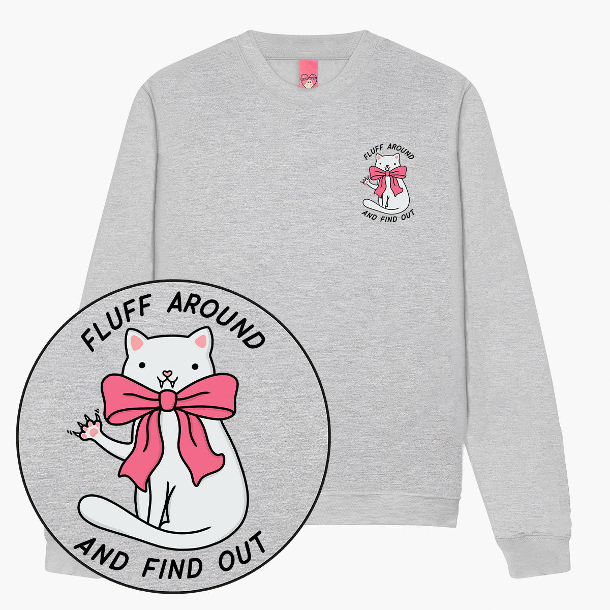 Fluff Around Sweatshirt (Unisex)