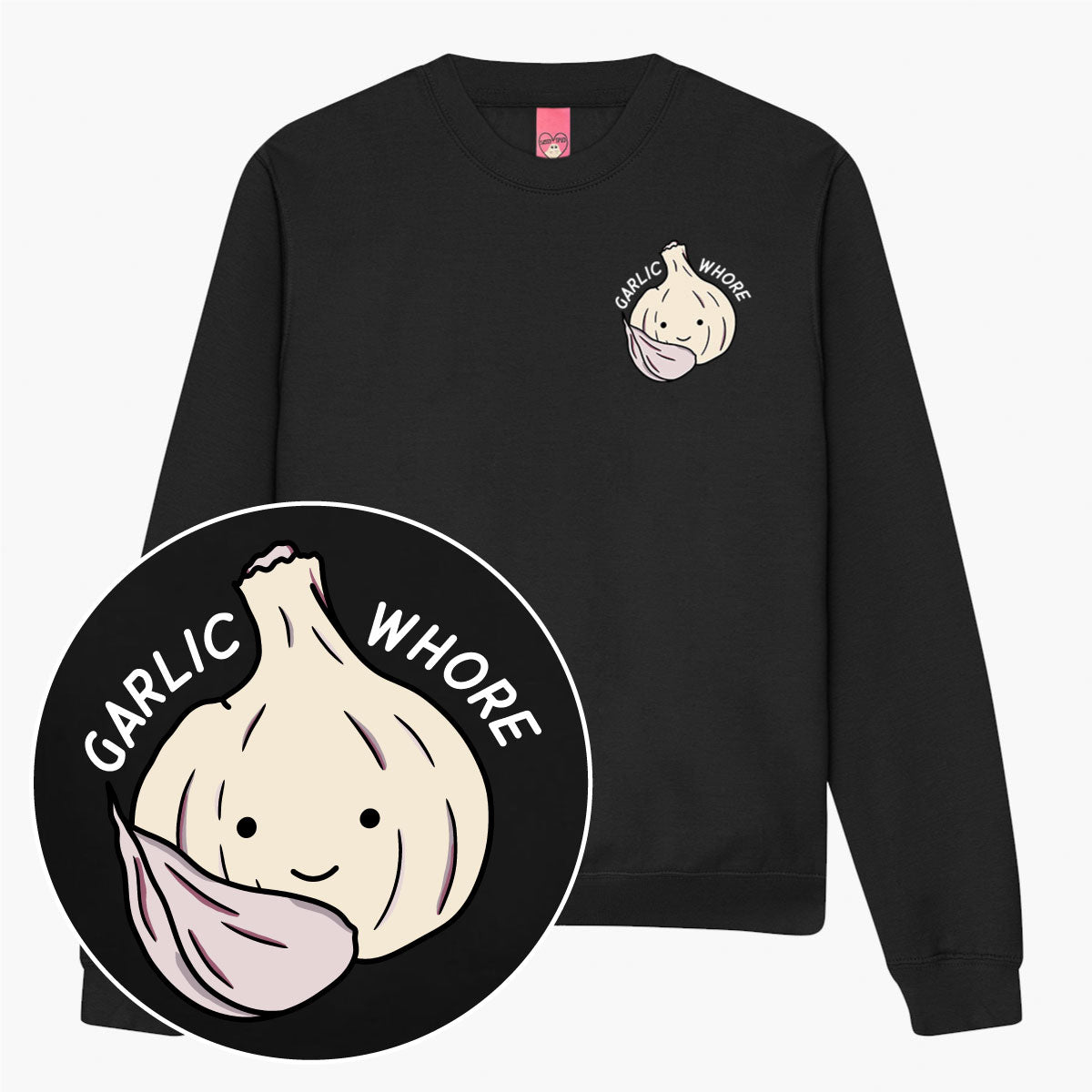 Garlic Whore Sweatshirt (Unisex)