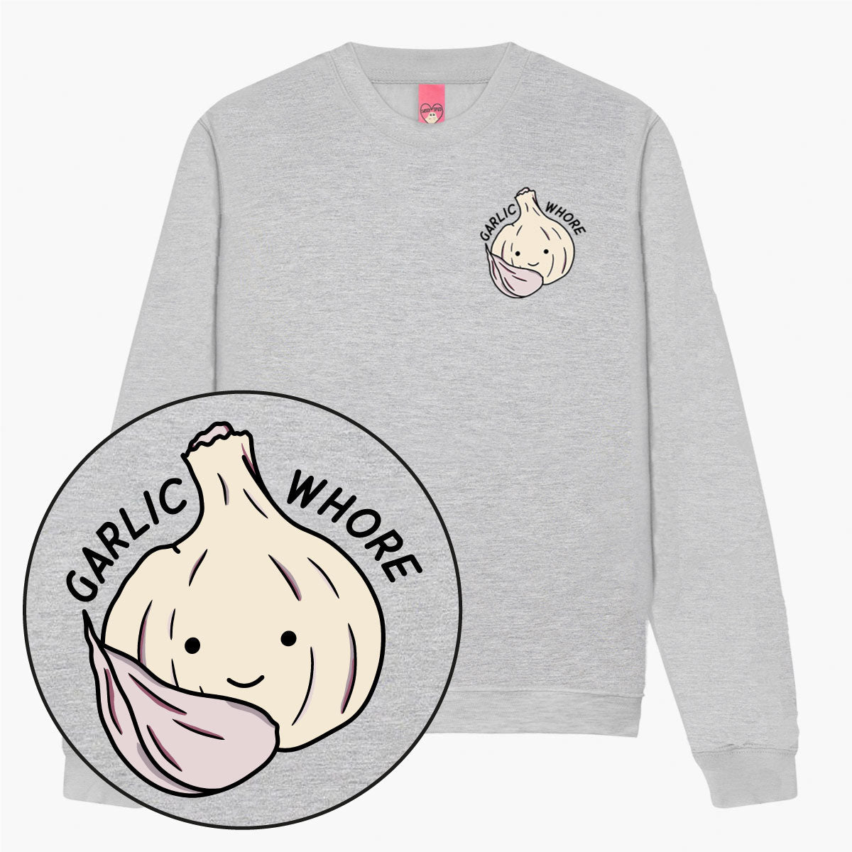 Garlic Whore Sweatshirt (Unisex)