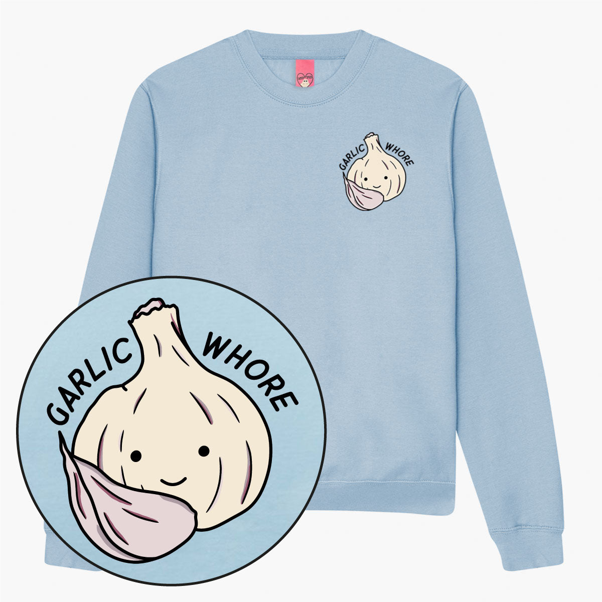 Garlic Whore Sweatshirt (Unisex)
