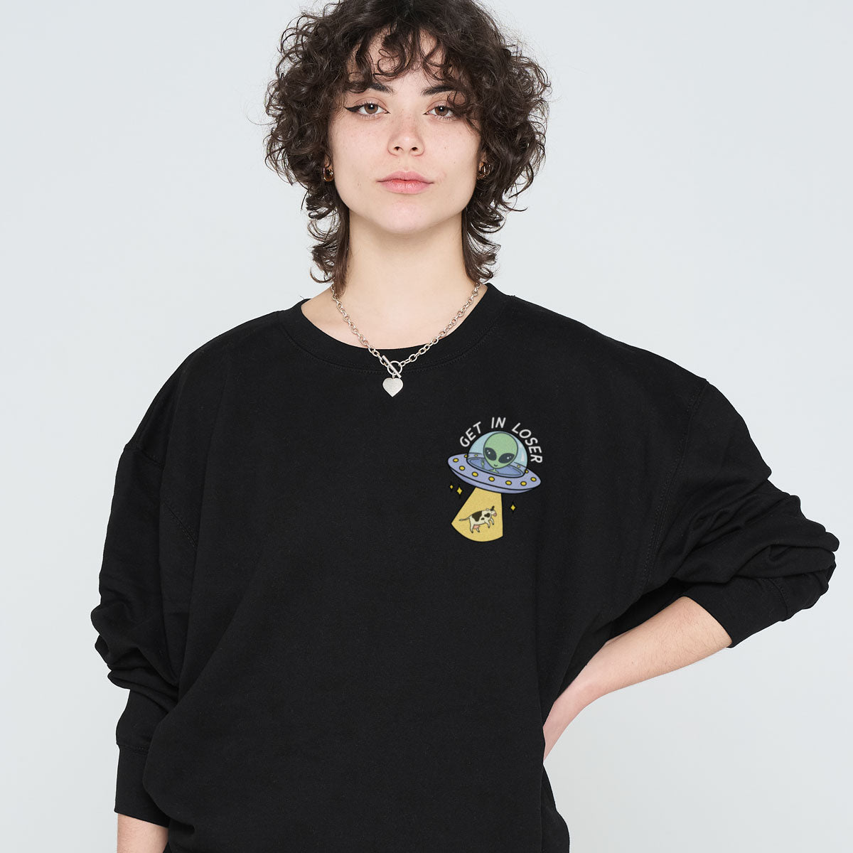 Get In Loser Sweatshirt (Unisex)