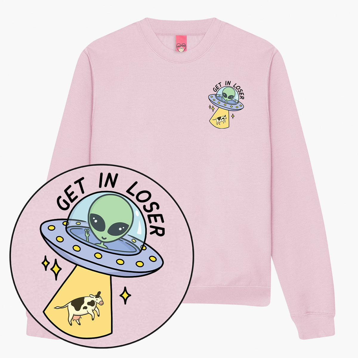 Get In Loser Sweatshirt (Unisex)
