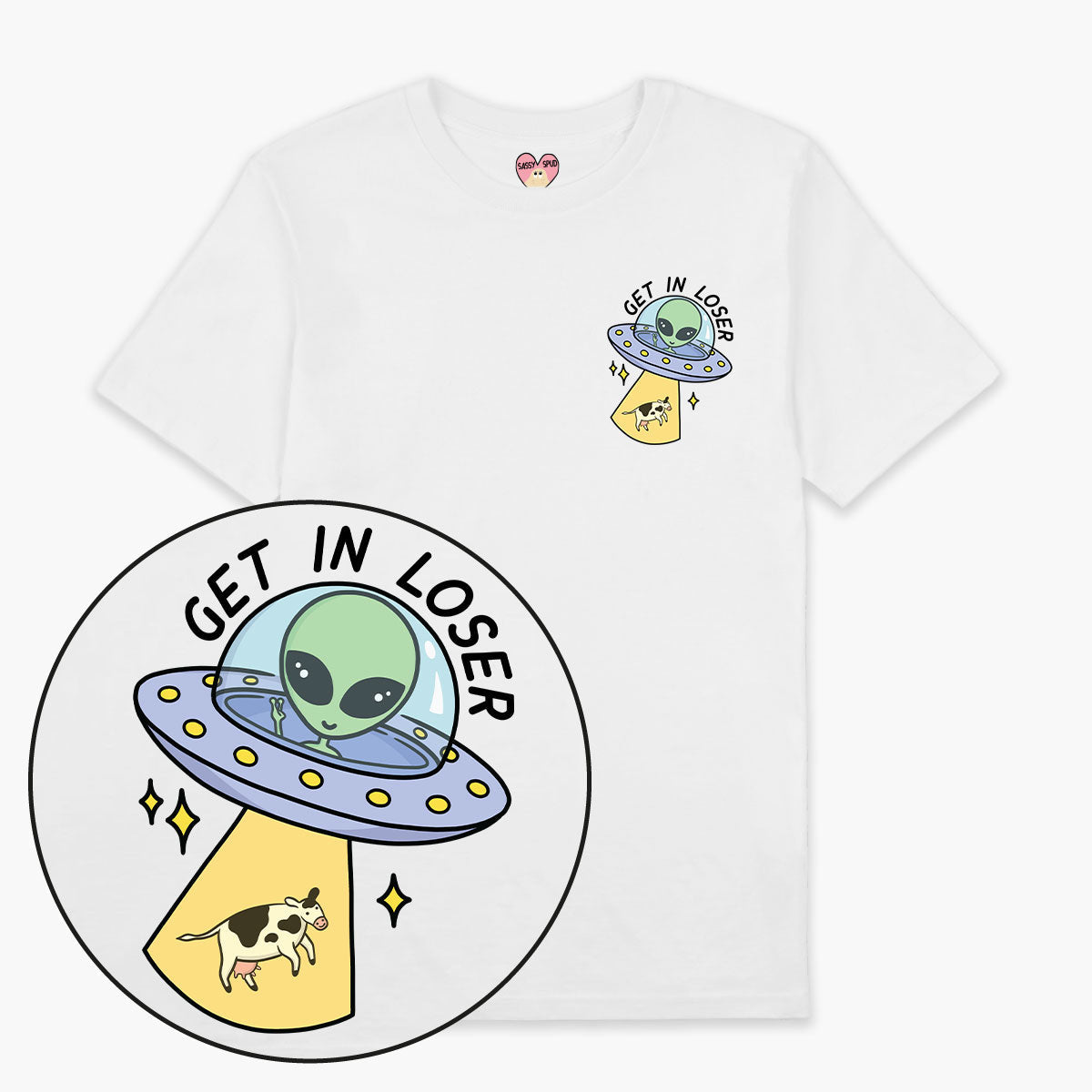 Get In Loser T-Shirt (Unisex)