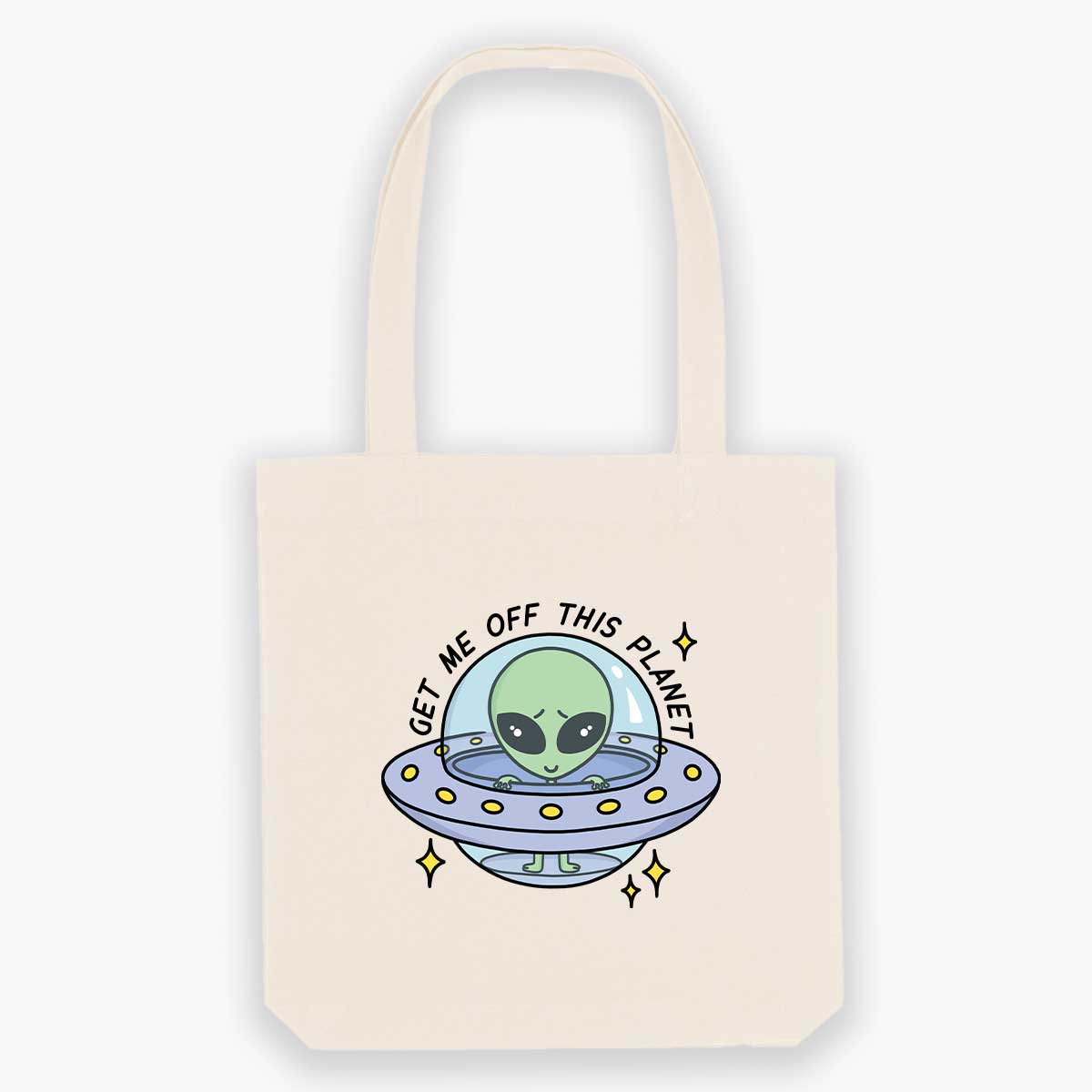 Get Me Off This Planet Tote Bag