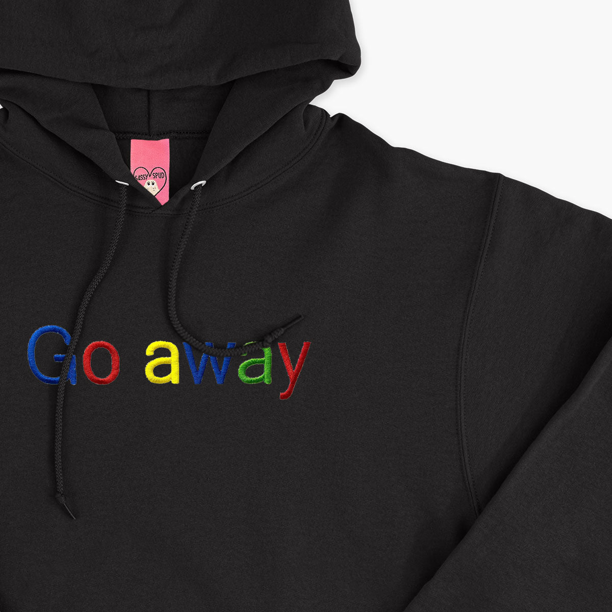Go Away Embroidered Hoodie (Unisex)