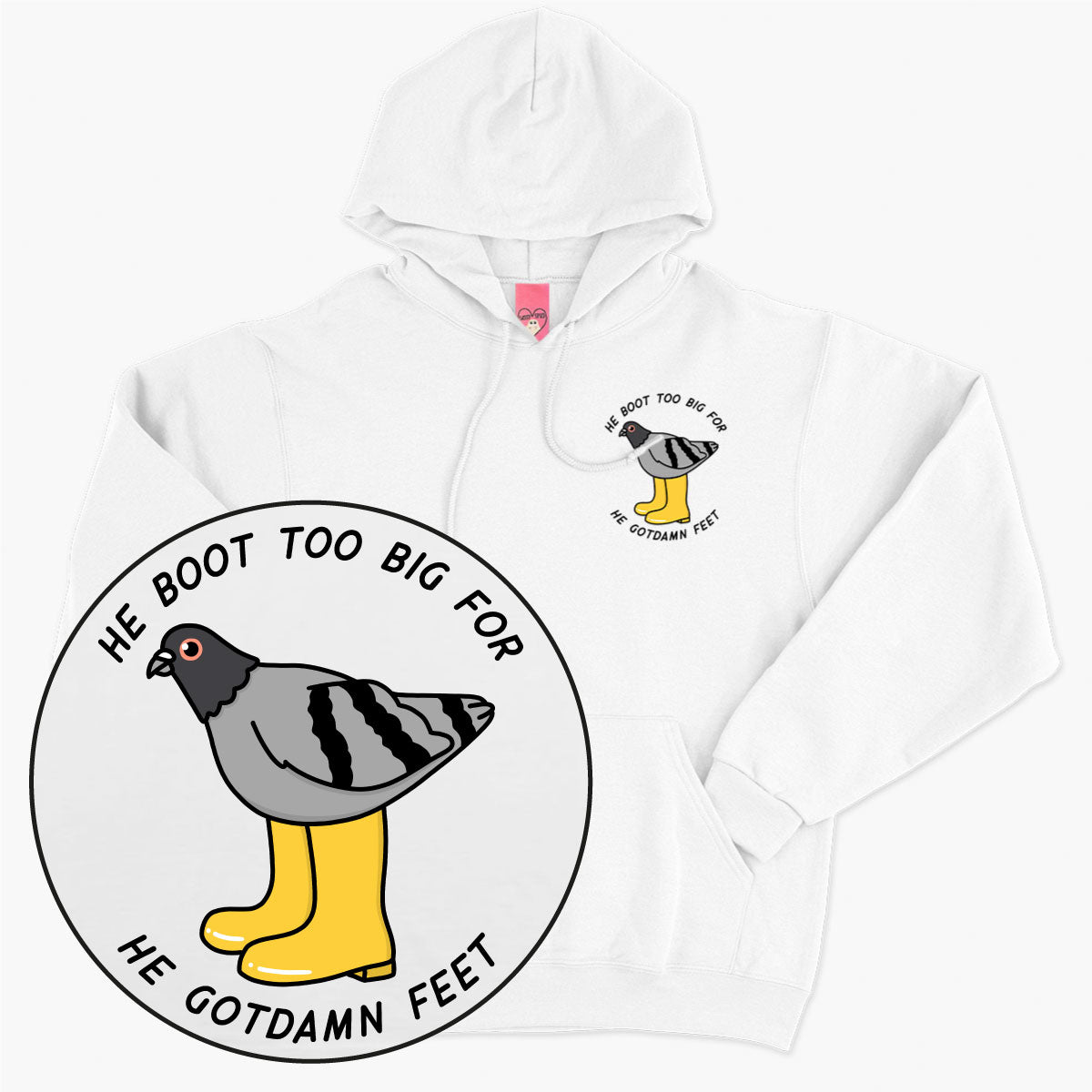 He Boot Too Big Hoodie (Unisex)