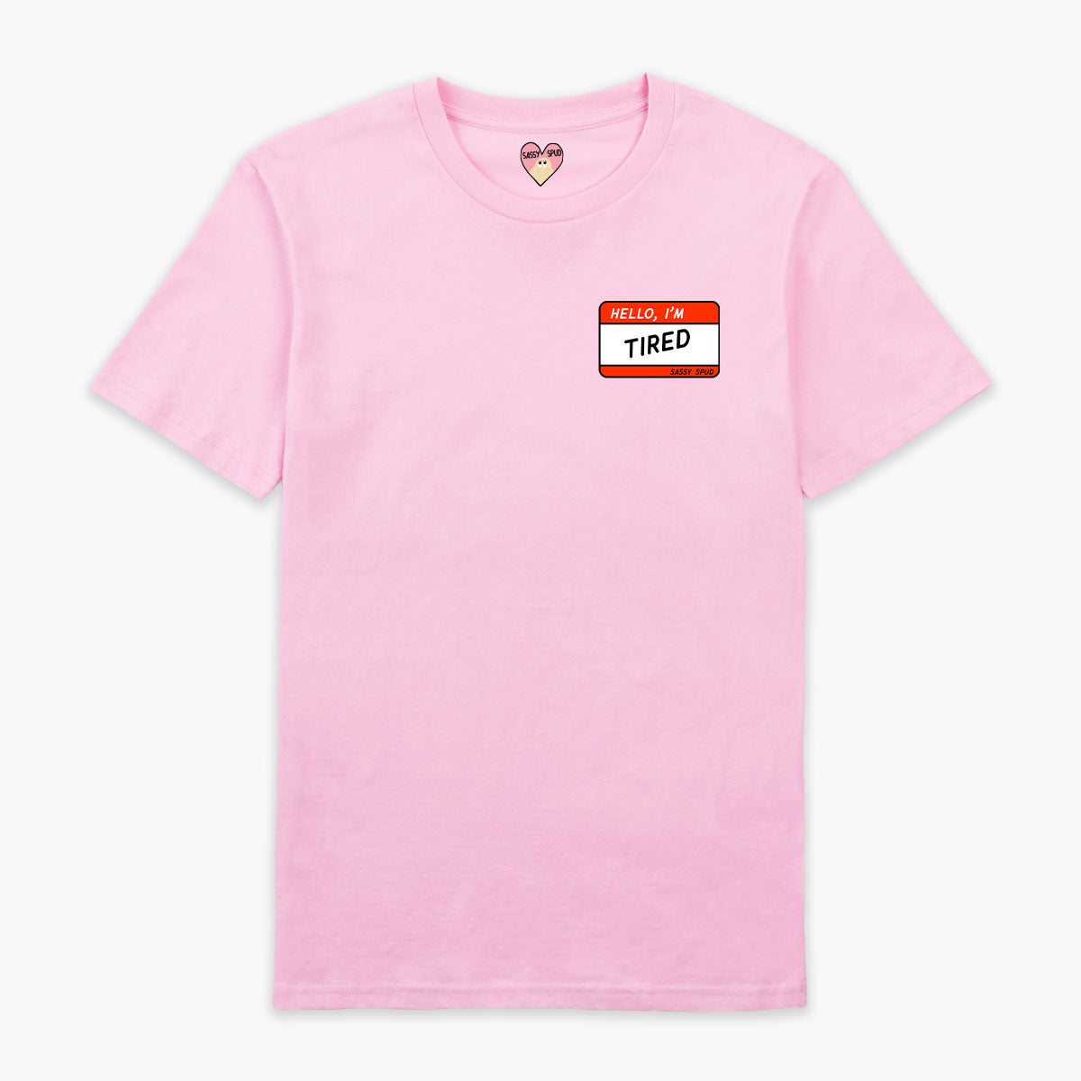 Hello I'm Tired T-Shirt (Unisex)