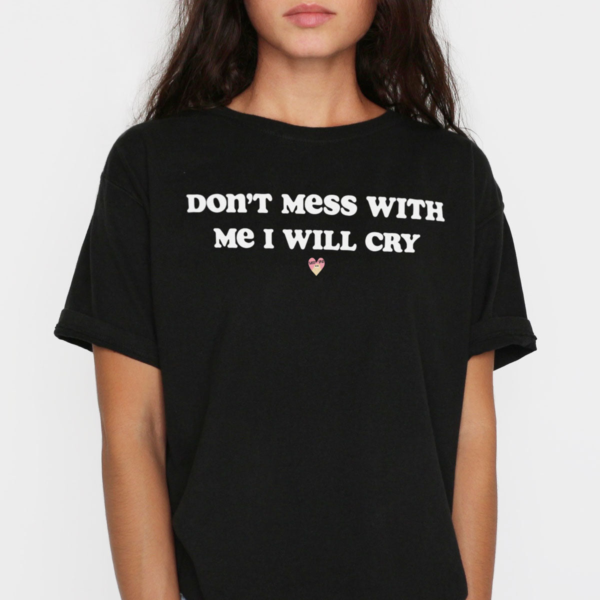 I Will Cry T-Shirt (Unisex)