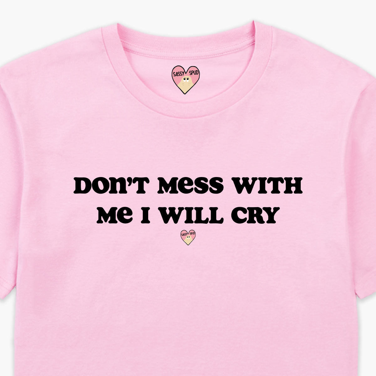 I Will Cry T-Shirt (Unisex)