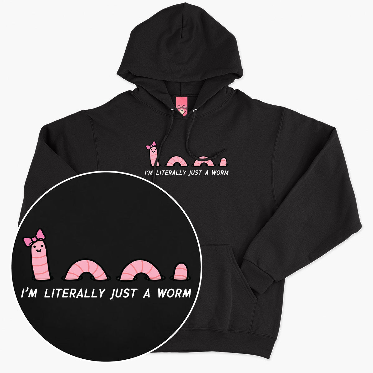 Just A Worm Hoodie (Unisex)