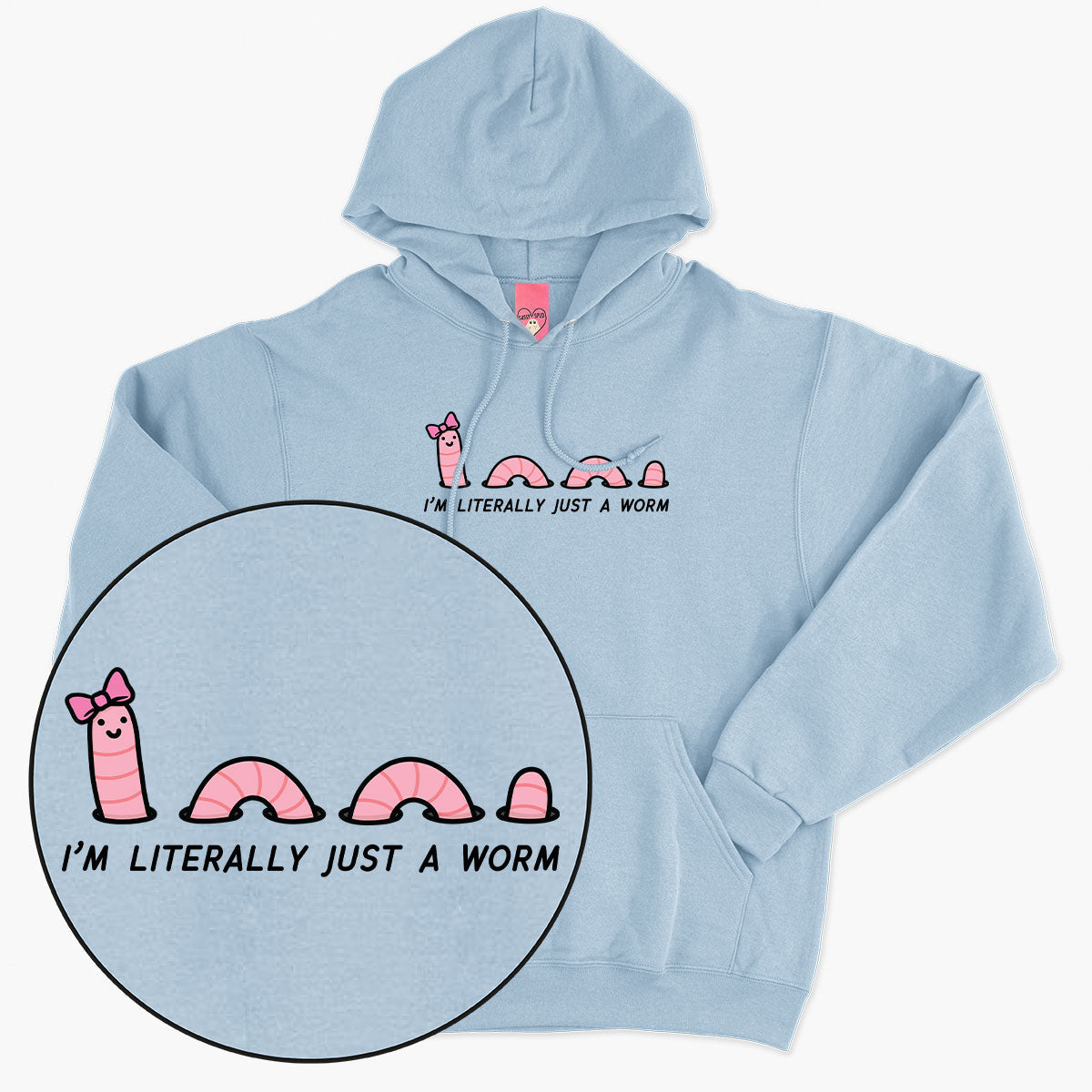 Just A Worm Hoodie (Unisex)