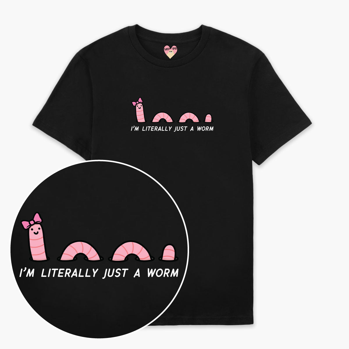 Just A Worm T-Shirt (Unisex)