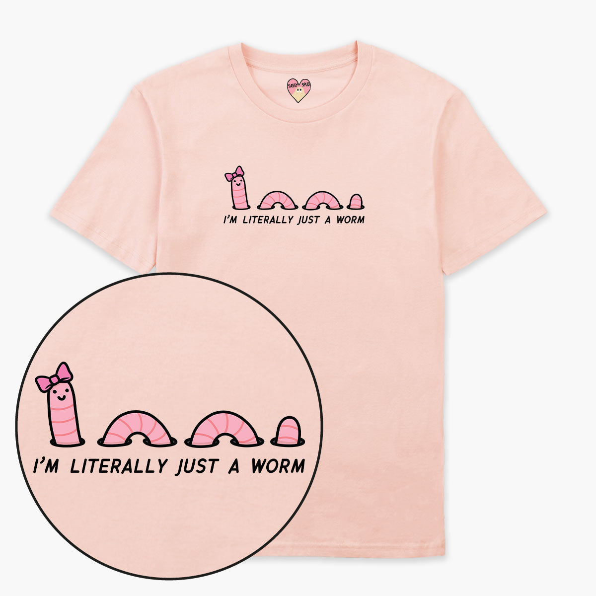 Just A Worm T-Shirt (Unisex)