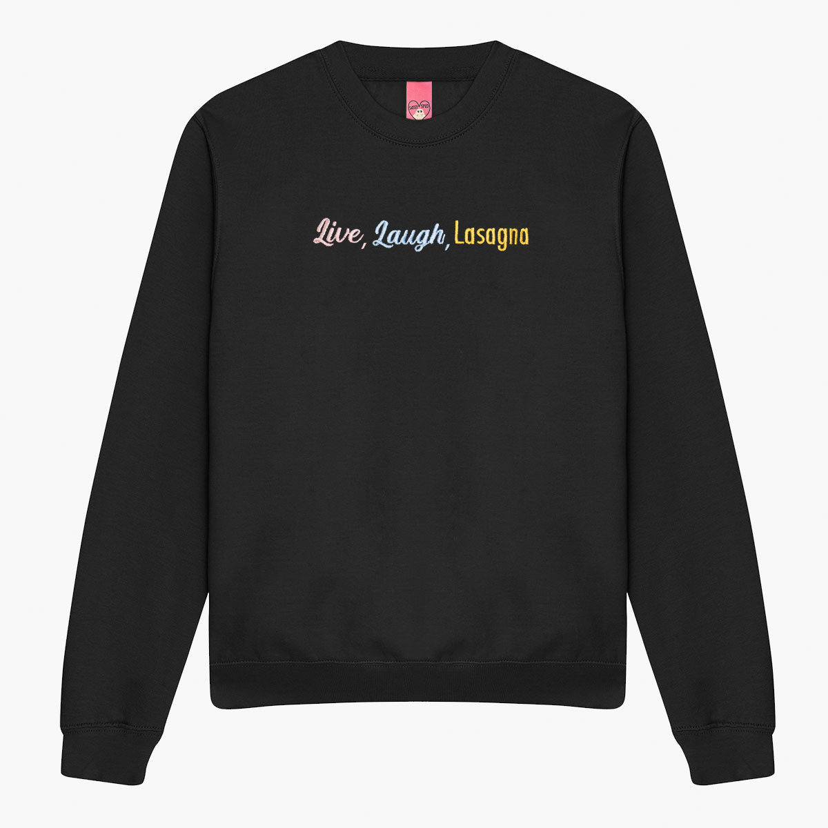 Live Laugh Lasagna Embroidered Sweatshirt (Unisex)