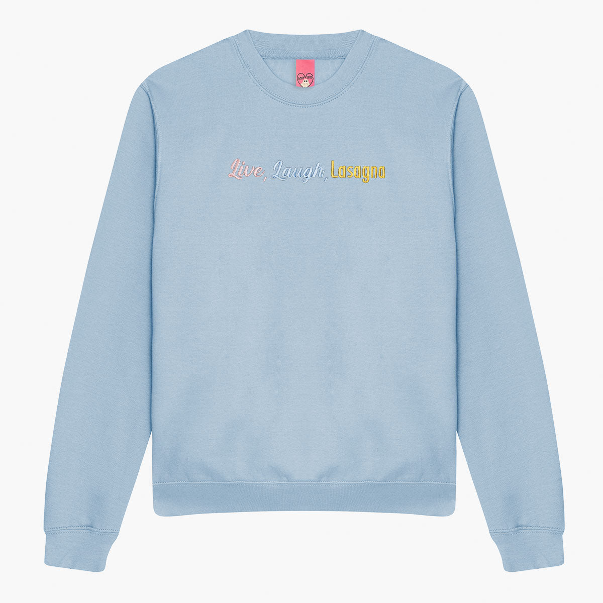 Live Laugh Lasagna Embroidered Sweatshirt (Unisex)