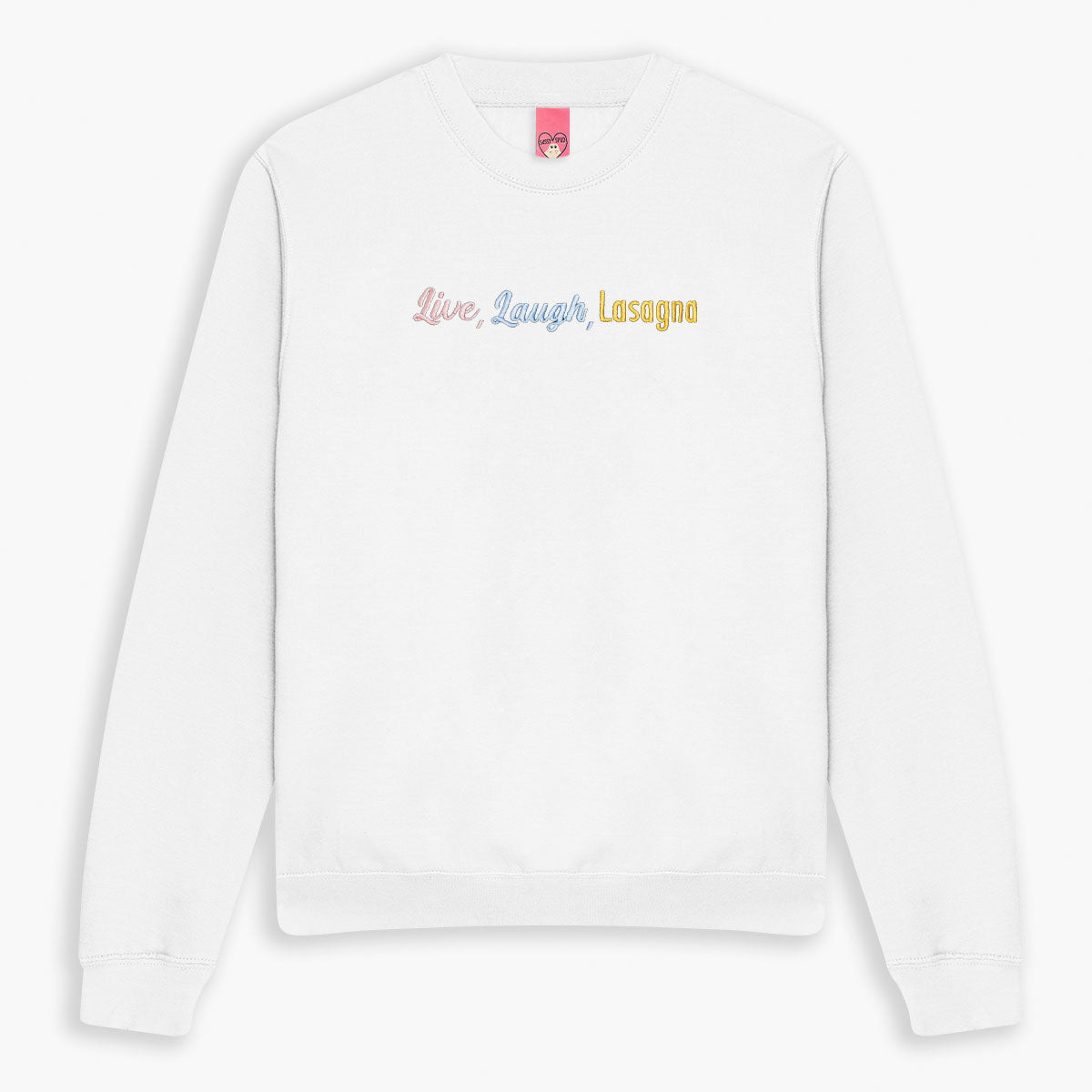Live Laugh Lasagna Embroidered Sweatshirt (Unisex)