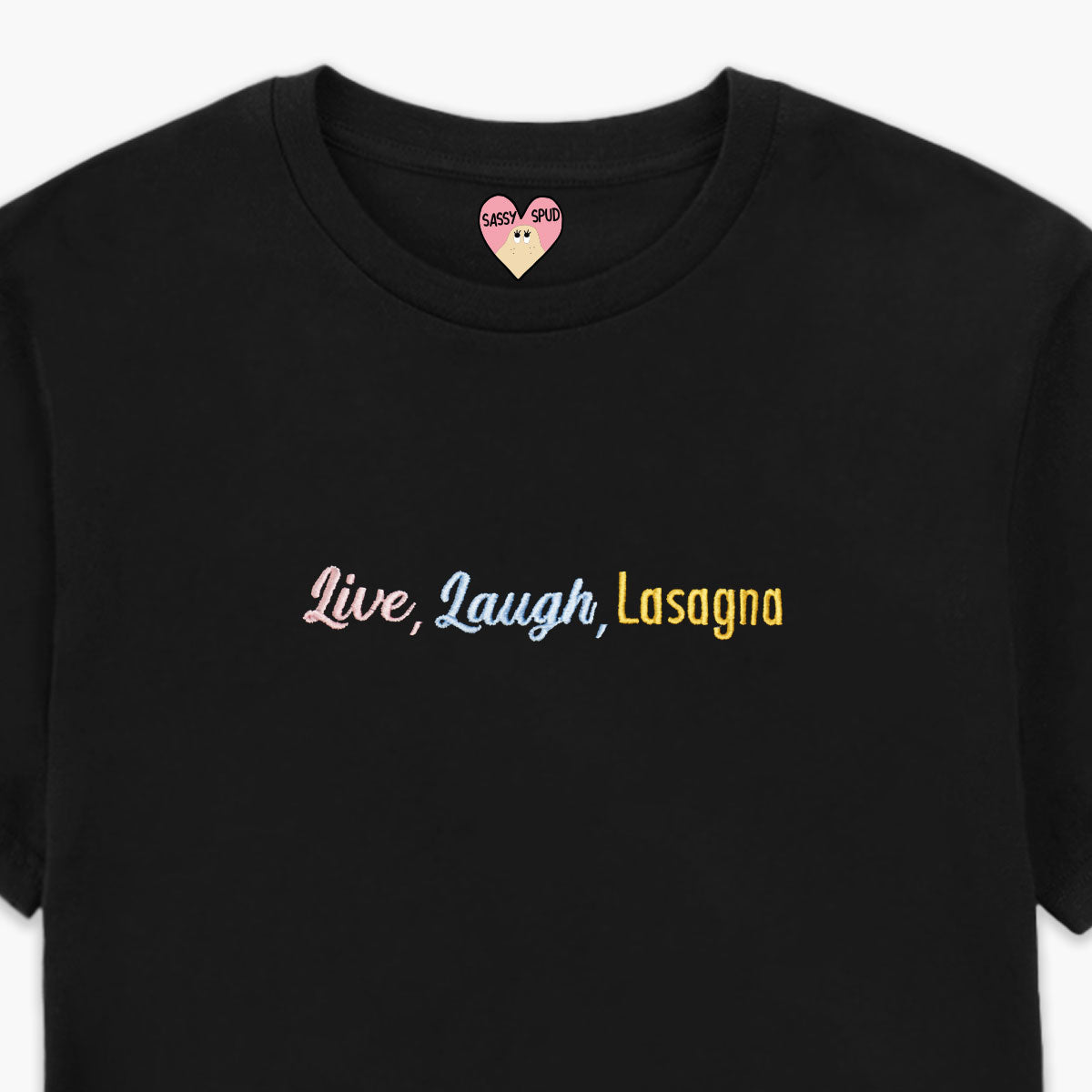Live Laugh Lasagna Embroidered T-Shirt (Unisex)
