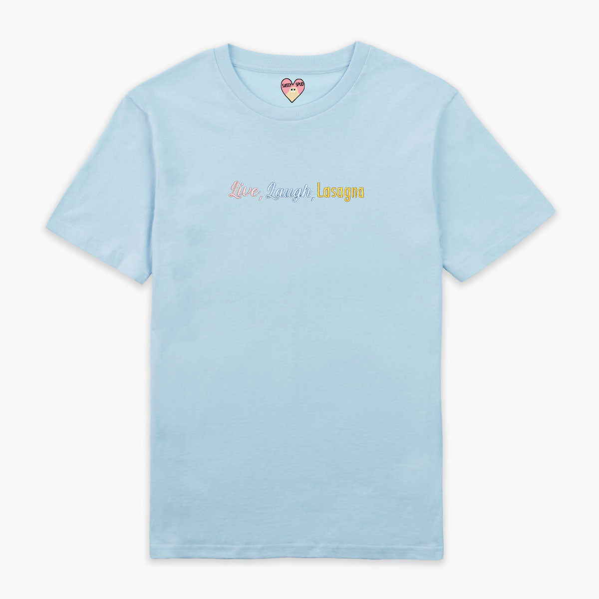 Live Laugh Lasagna Embroidered T-Shirt (Unisex)