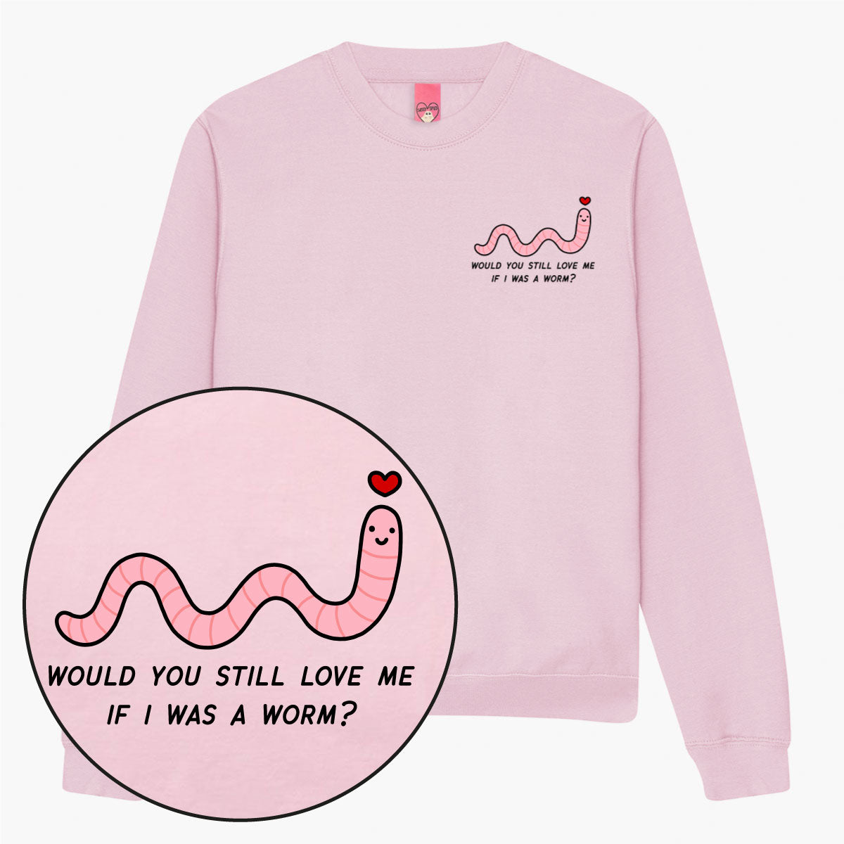 Love Me Worm Sweatshirt (Unisex)