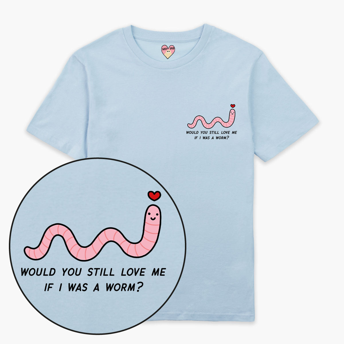 Love Me Worm T-Shirt (Unisex)