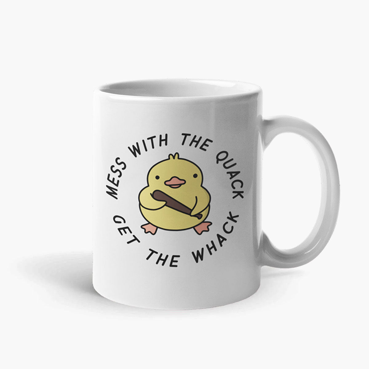 Mess With The Quack Coffee Mug