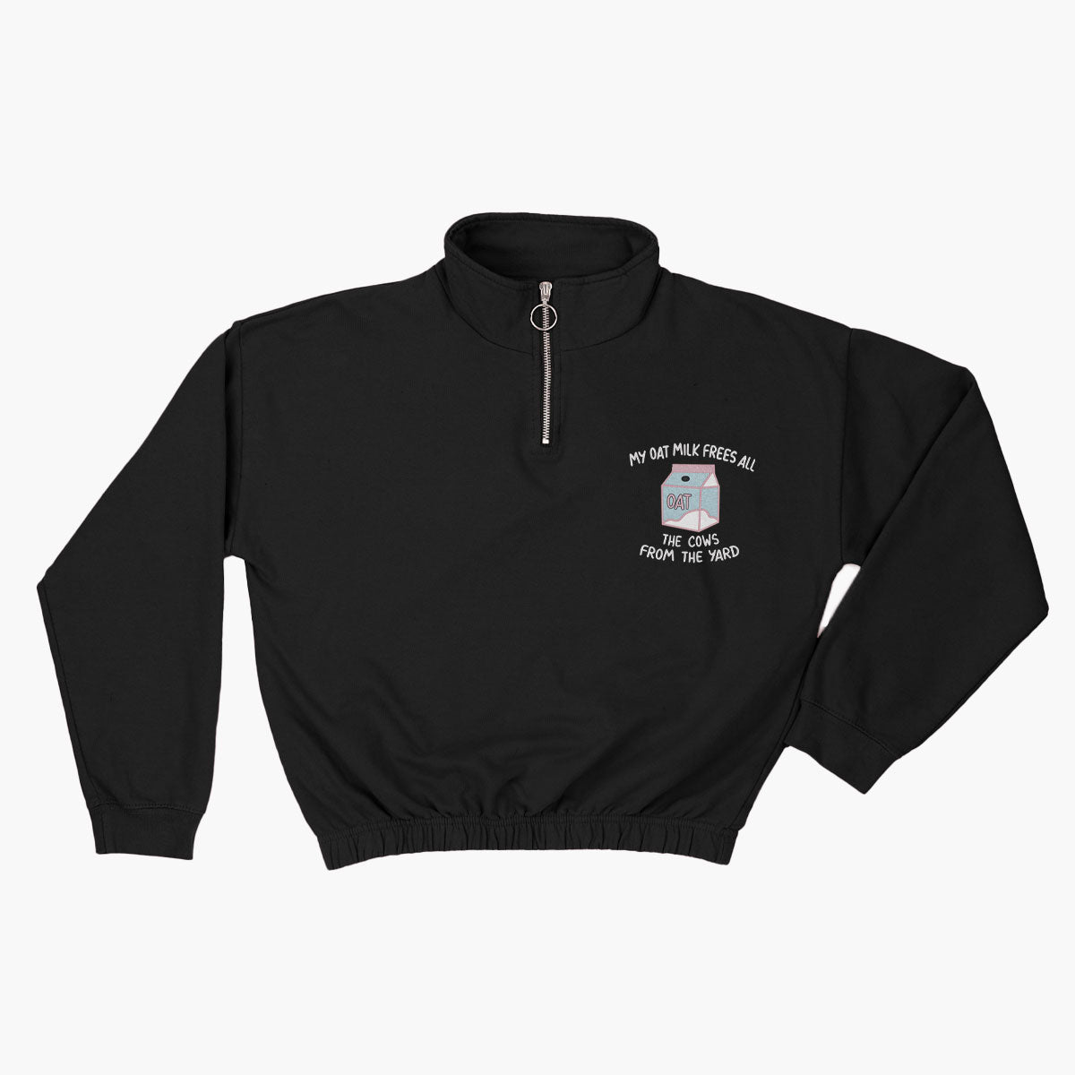 My Oat Milk Frees All The Cows From The Yard Embroidered 1/4 Zip Crop Sweatshirt