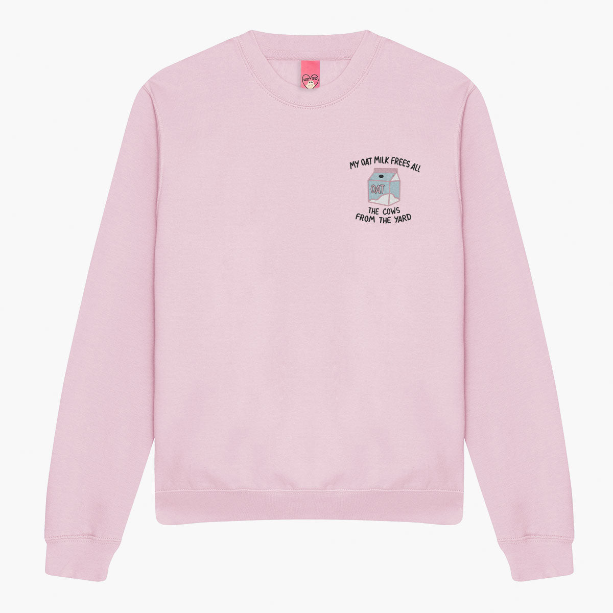 My Oat Milk Frees All The Cows From The Yard Embroidered Sweatshirt (Unisex)